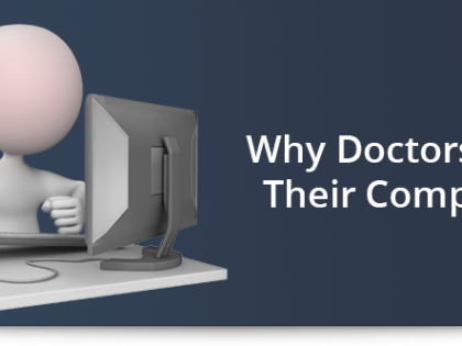 Why Doctors Hate Their Computers