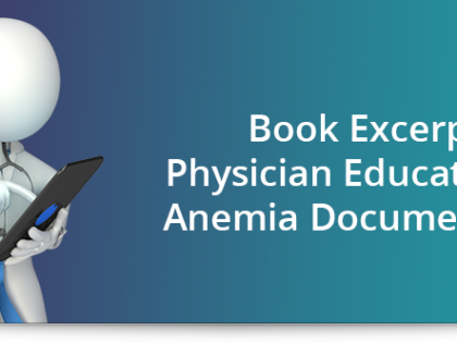 Book excerpt: Physician education on anemia documentation