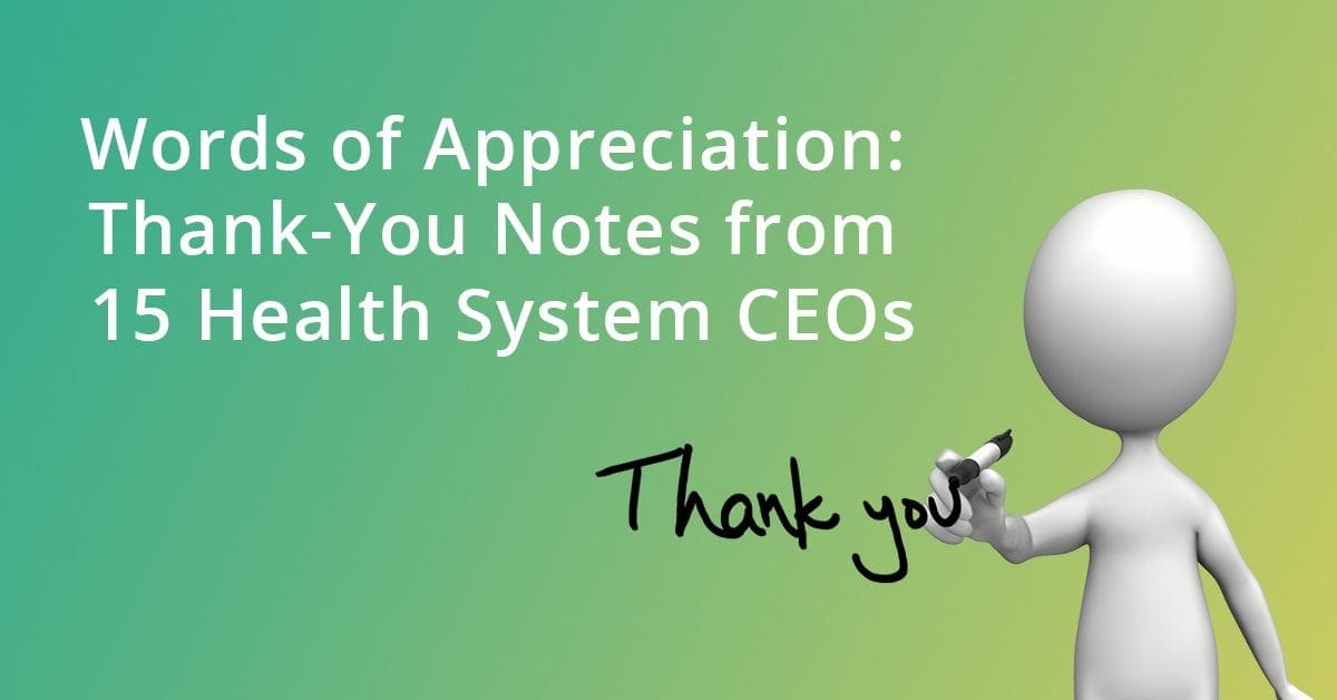 Words of appreciation: Thank-you notes from 15 health ...